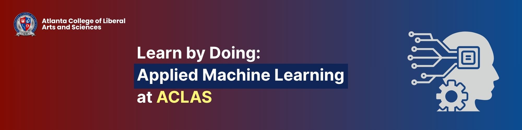 Learn by Doing: Applied Machine Learning at ACLAS
