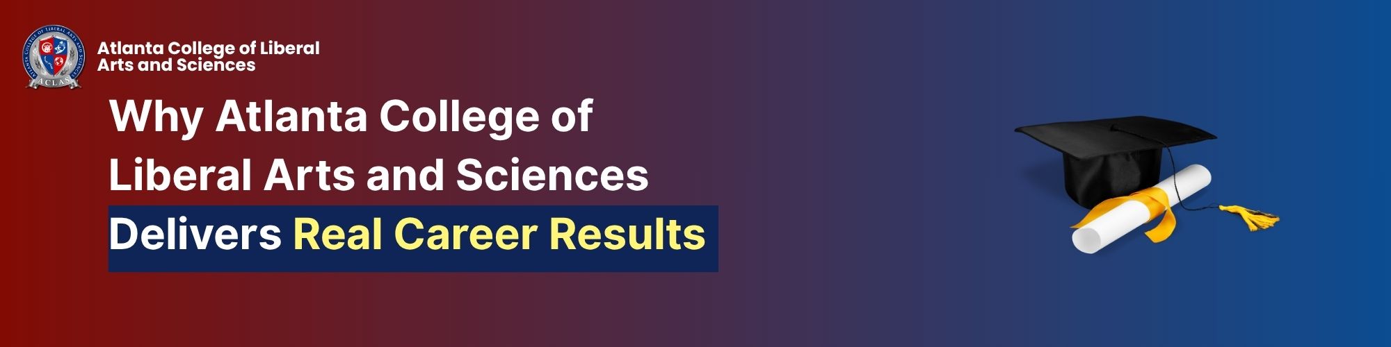 Why Atlanta College of Liberal Arts and Sciences Delivers Real Career Results