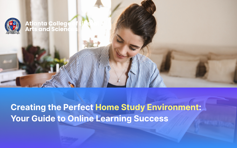 Creating the Perfect Home Study Environment: Your Guide to Online Learning Success